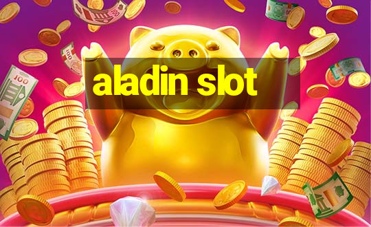 aladin slot