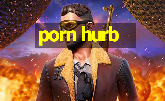 porn hurb