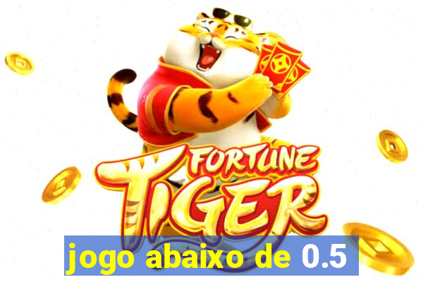 jogo abaixo de 0.5