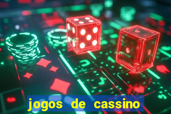 jogos de cassino que ganha bonus no cadastro