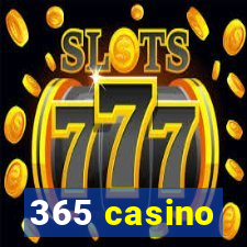 365 casino