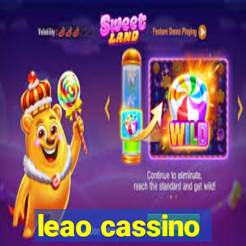 leao cassino