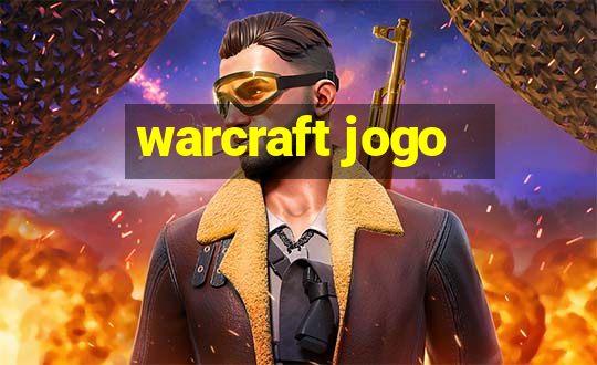 warcraft jogo