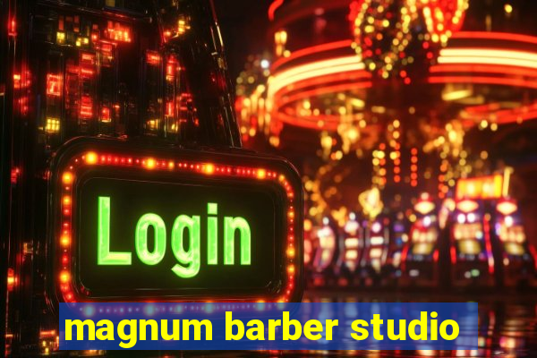 magnum barber studio