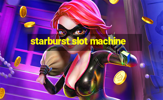 starburst slot machine