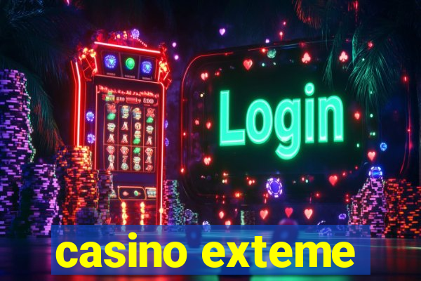 casino exteme