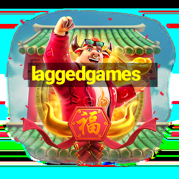 laggedgames