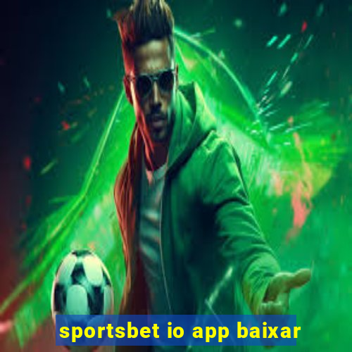 sportsbet io app baixar