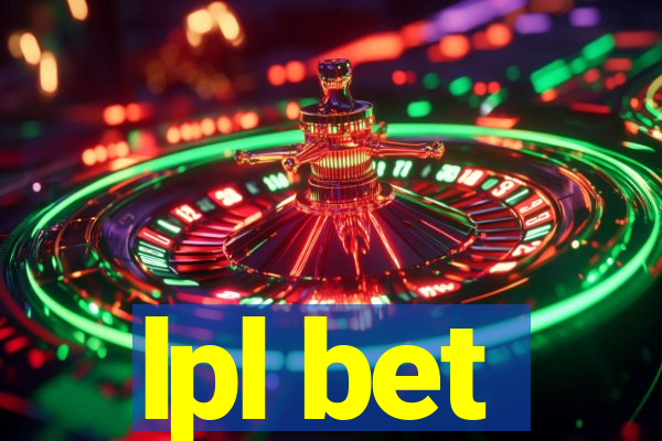 lpl bet