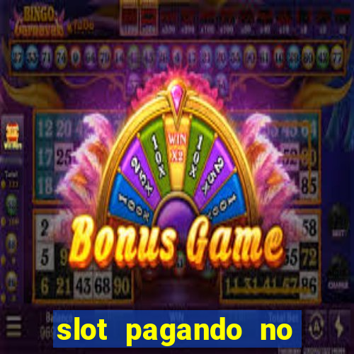 slot pagando no cadastro 2024