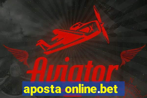 aposta online.bet