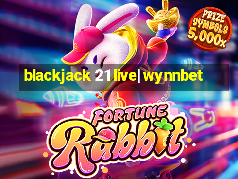 blackjack 21 live| wynnbet