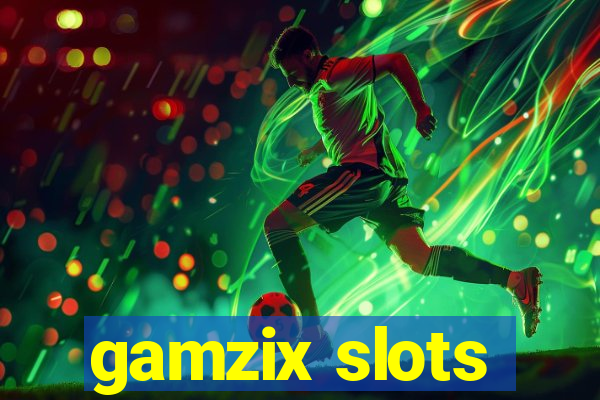 gamzix slots