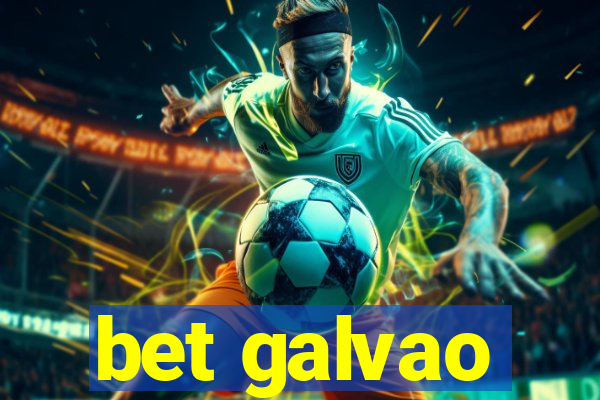 bet galvao