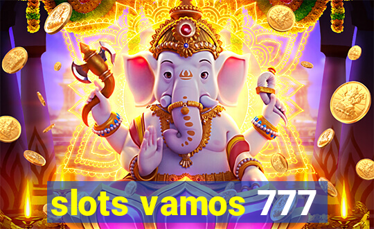 slots vamos 777