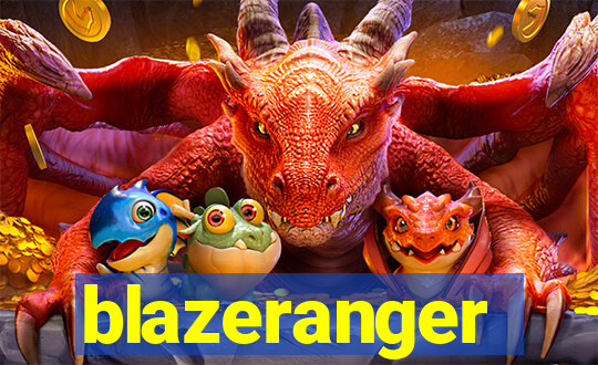 blazeranger