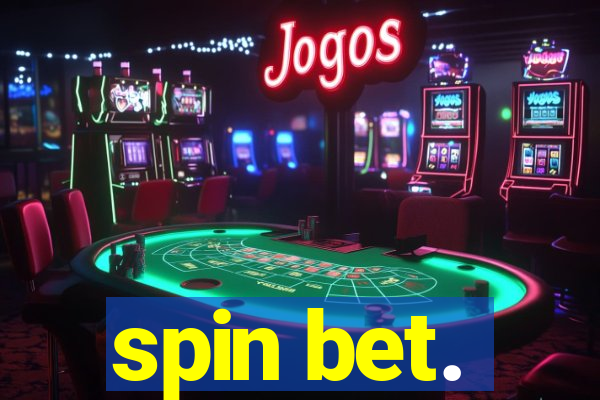 spin bet.