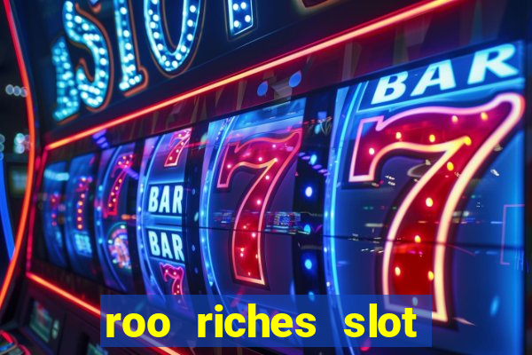 roo riches slot free play