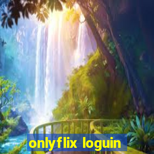 onlyflix loguin