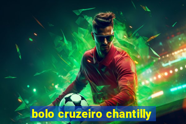 bolo cruzeiro chantilly