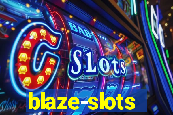 blaze-slots