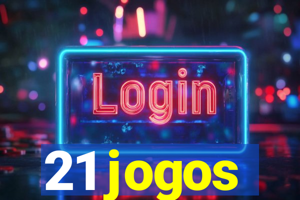 21 jogos