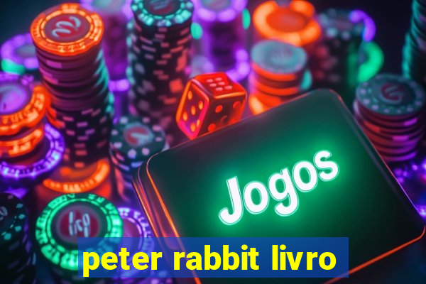 peter rabbit livro