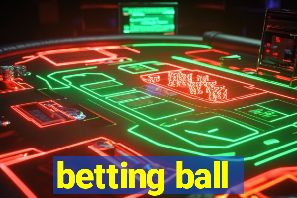 betting ball