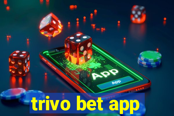 trivo bet app