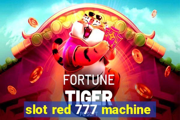 slot red 777 machine