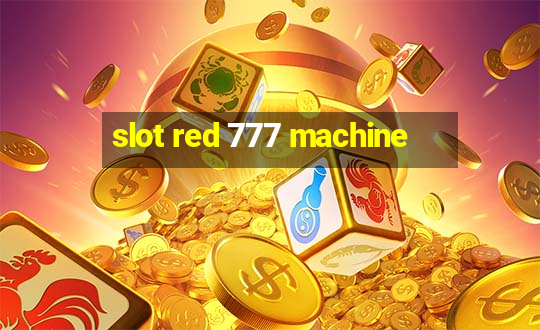 slot red 777 machine