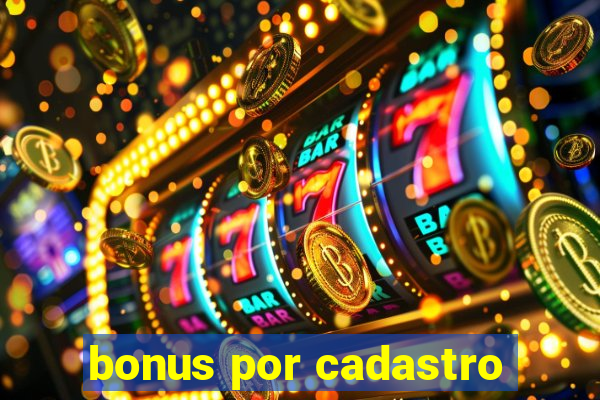 bonus por cadastro