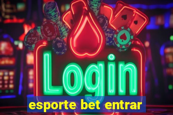 esporte bet entrar