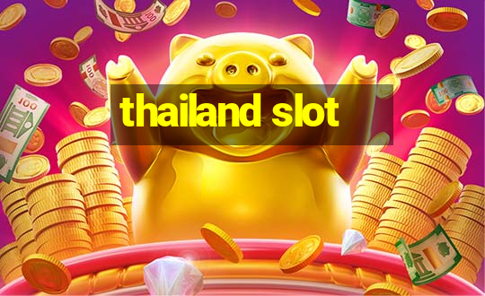 thailand slot