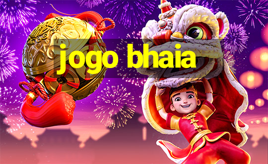 jogo bhaia