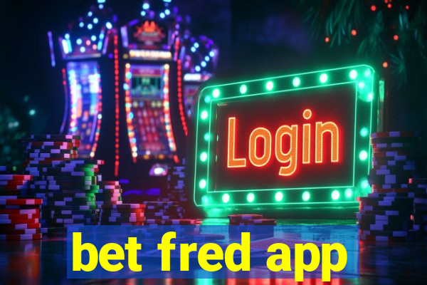 bet fred app