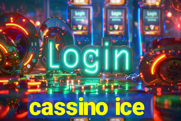 cassino ice