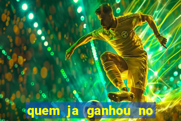 quem ja ganhou no jogo do tigrinho