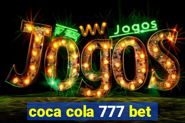 coca cola 777 bet