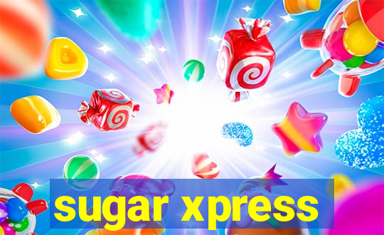 sugar xpress