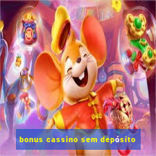 bonus cassino sem depósito