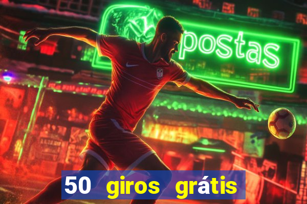 50 giros grátis no cadastro