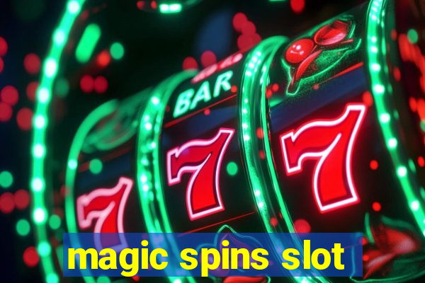 magic spins slot