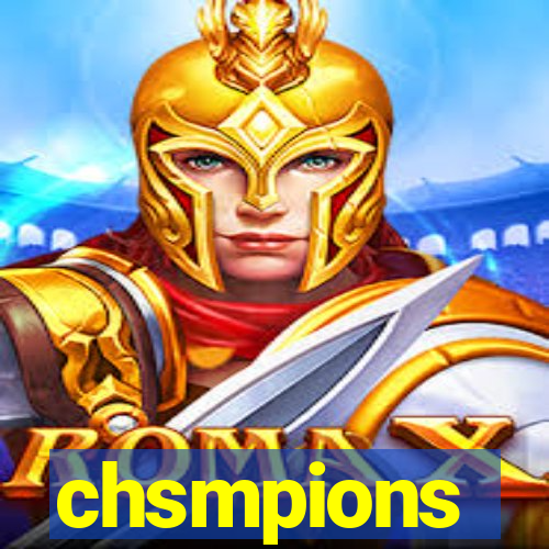 chsmpions