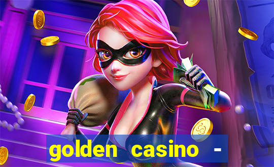 golden casino - slots games