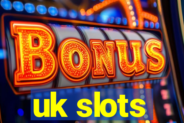 uk slots