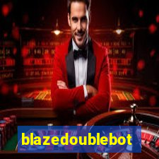 blazedoublebot