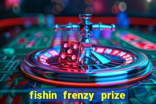 fishin frenzy prize lines slot