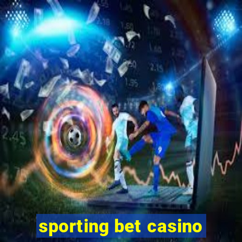 sporting bet casino