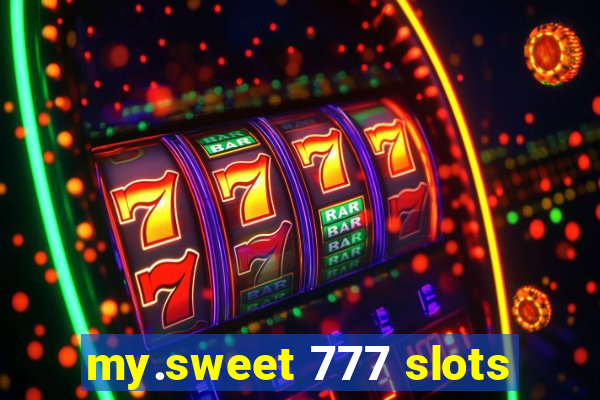 my.sweet 777 slots